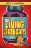 Living Legendary - Evolve publishing house