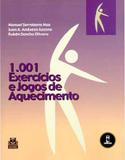 Livro - 1.001 Exercícios e Jogos de Aquecimento