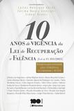 Livro - 10 anos de vigência da lei de recuperação e falência (lei n. 11.101/05)