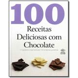 Livro - 100 Receitas Deliciosas Com Chocolate - Dcl
