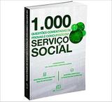 Livro 1000 Questões Comentadas Provas Concursos Em Serviço Social - 2b