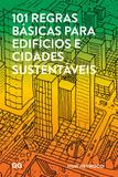 Livro - 101 regras básicas para edifícios e cidades sustentáveis