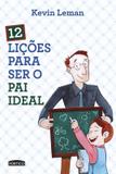 Livro - 12 Lições Para Ser O Pai Ideal