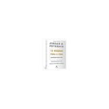 Livro - 12 Regras Para a Vida: Um Antídoto para o Caos - Peterson - Alta books