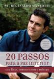 Livro - 20 passos para a paz interior - Com Deus, consigo e com o próximo