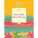 Livro - 201 mensagens para uma mãe maravilhosa