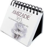 Livro - 365 Amizade : Um pensamento para cada dia