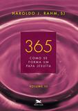 Livro - 365 - Como se forma um papa jesuíta