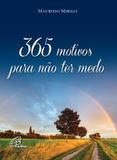 Livro 365 motivos para não ter medo - maurizio mirili - Paulinas