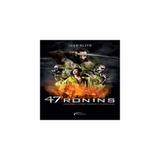 Livro - 47 ronins conheça a lenda, busque a eternidade - Novo seculo