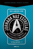 Livro - 50 anos de Jornada nas estrelas - Volume 1