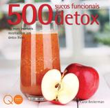 Livro - 500 sucos funcionais & Detox