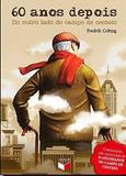Livro - 60 anos depois: do outro lado do campo de centeio