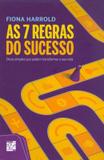Livro - 7 Regras Do Sucesso, As - Dicas Simples Que Podem Transformar A Sua Vida - Snr - senac rj