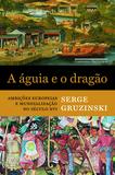 Livro - A águia e o dragão