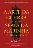 Livro - A Arte da Guerra Segundo os Seals da Marinha Norte-Americana