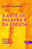 Livro - A arte da palavra e da escuta