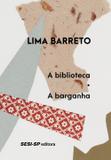 Livro - A biblioteca / A barganha