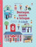 Livro - A cidade : Destaque, monte e brinque