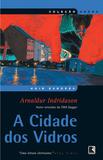 Livro - A cidade dos Vidros (Coleção Negra)