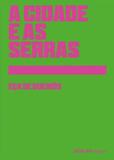 Livro - A cidade e as serras