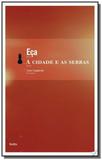Livro - A cidade e as serras