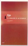 Livro - A cidade e as serras