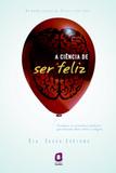 Livro - A ciência de ser feliz