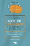 Livro - A comunicação médico-paciente no tratamento oncológico