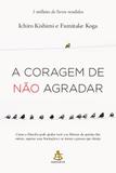 Livro - A coragem de não agradar