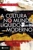 Livro - A cultura no mundo líquido moderno