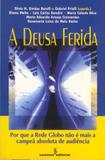 Livro - A deusa ferida