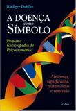 Livro - A Doença Como Símbolo