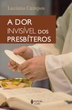 Livro - A Dor invisível dos presbíteros