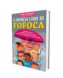 Livro - A empresa livre de fofoca