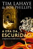 Livro - A era da escuridão (Vol. 4 A profecia da babilônia)
