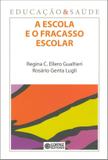 Livro - A escola e o fracasso escolar