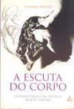 Livro - A escuta do corpo