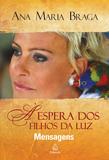 Livro - À espera dos filhos da luz