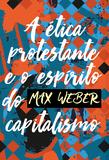 Livro - A ética protestante e o espírito do capitalismo