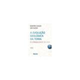 Livro - A Evolução Geológica da Terra e a Fragilidade da Vida - Suguio - Edgard blucher