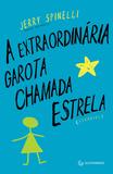Livro - A extraordinária garota chamada Estrela