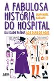 Livro - A fabulosa história do hospital