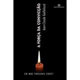 Livro - A FORÇA DA CONVICÇÃO
