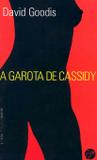 Livro - A garota de Cassidy