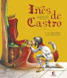 Livro - A história de Inês de Castro - e a Dama Lourinha que depois de morta virou rainha