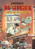 Livro - A história de Joe Shuster - O artista por trás do Superman