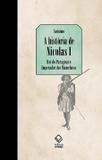 Livro - A história de Nicolas I, Rei do Paraguai e Imperador dos Mamelucos