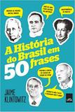 Livro - A história do Brasil em 50 frases
