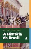 Livro - A história do Brasil explicada aos meus filhos